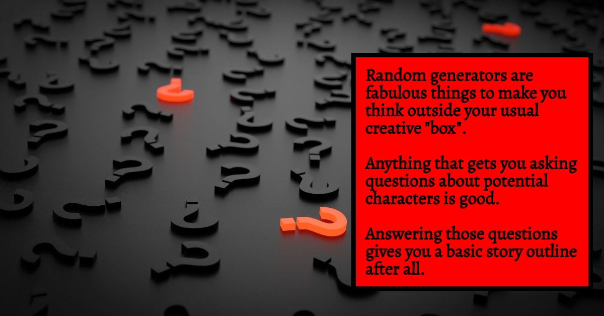 AE - March 2022 - random generators encourage you to ask questions about your characters